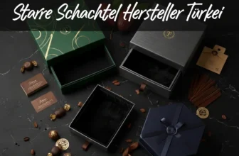 Starre Schachtel Hersteller Türkei